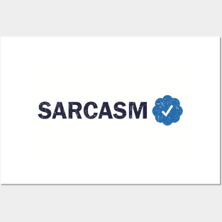 Sarcasm Verified Posters and Art